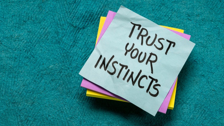 note says trust your instincts