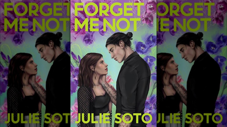 "Forget Me Not" by Julie Soto cover