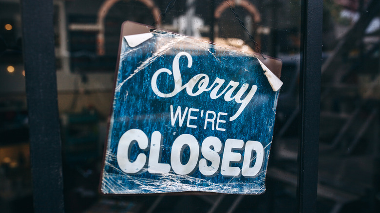 "Sorry We're Closed" sign