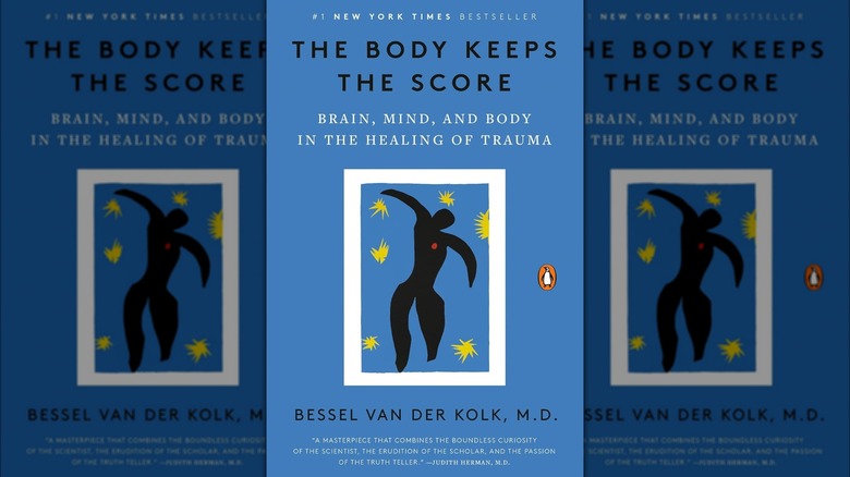 The Body Keeps the Score by Bessel van der Kolk