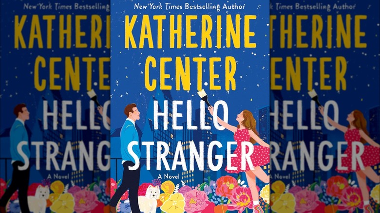 "Hello Stranger" by Katherine Center