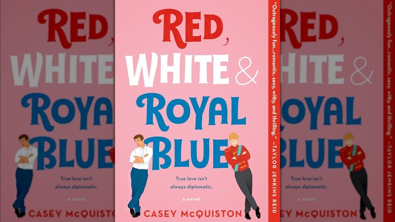 "Red, White, & Royal Blue" by Casey McQuiston